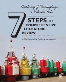 Seven Steps to a Comprehensive Literature Review : A Multimodal and Cultural Approach