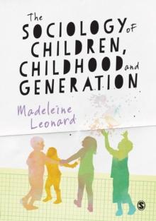 The Sociology of Children, Childhood and Generation