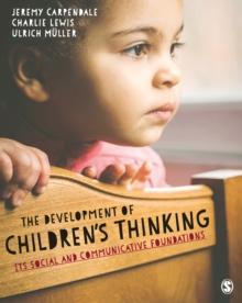 The Development of Children's Thinking : Its Social and Communicative Foundations