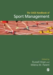 The SAGE Handbook of Sport Management