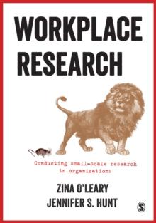 Workplace Research : Conducting small-scale research in organizations