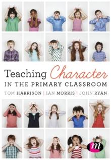 Teaching Character in the Primary Classroom