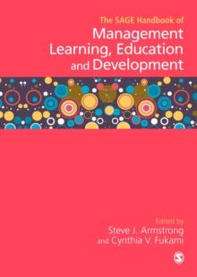 The SAGE Handbook of Management Learning, Education and Development