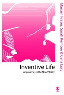 Inventive Life : Approaches to the New Vitalism