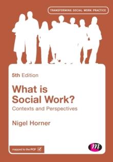 What is Social Work? : Contexts and Perspectives