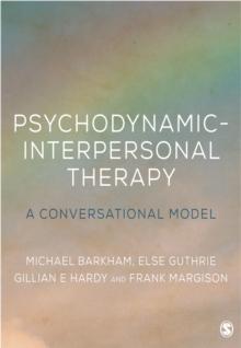 Psychodynamic-Interpersonal Therapy : A Conversational Model