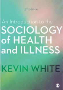 An Introduction to the Sociology of Health and Illness