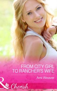 From City Girl To Rancher's Wife