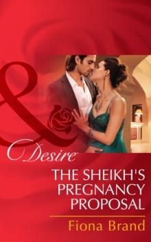 The Sheikh's Pregnancy Proposal