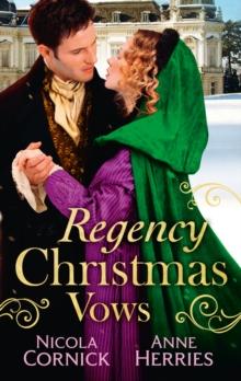 Regency Christmas Vows : The Blanchland Secret / the Mistress of Hanover Square