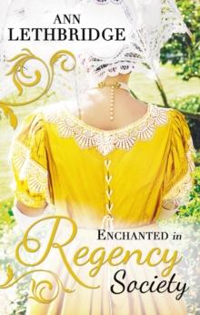 Enchanted in Regency Society : Wicked Rake, Defiant Mistress / the Gamekeeper's Lady