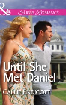 Until She Met Daniel