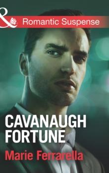 Cavanaugh Fortune