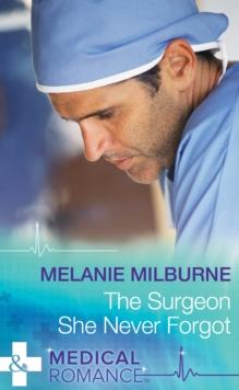 The Surgeon She Never Forgot