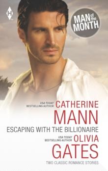 Escaping with the Billionaire : The Maverick Prince / Billionaire, M.D.