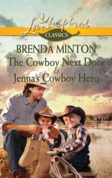 The Cowboy Next Door & Jenna's Cowboy Hero : The Cowboy Next Door / Jenna's Cowboy Hero