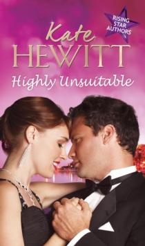 Highly Unsuitable : Mr and Mischief / the Darkest of Secrets / the Undoing of De Luca