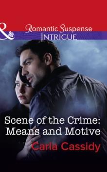 Scene Of The Crime: Means And Motive