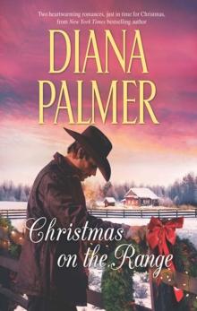 Christmas On The Range : Winter Roses (Long, Tall Texans, Book 41) / Cattleman's Choice