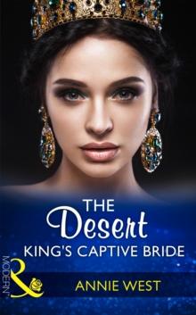 The Desert King's Captive Bride