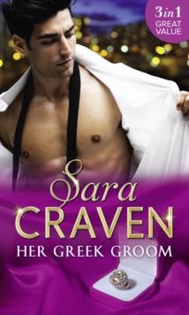 Her Greek Groom : The Tycoon's Mistress / Smokescreen Marriage / His Forbidden Bride