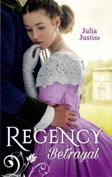 Regency Betrayal : The Rake to Ruin Her / the Rake to Redeem Her