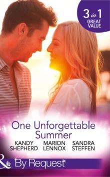 One Unforgettable Summer : The Summer They Never Forgot / the Surgeon's Family Miracle / a Bride by Summer (Round-the-Clock Brides)