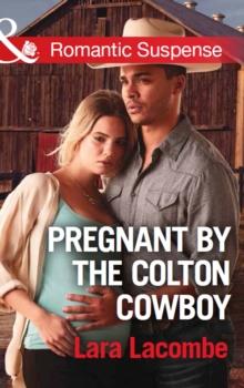 The Pregnant By The Colton Cowboy