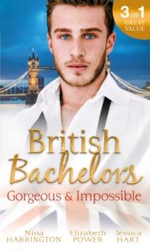 British Bachelors: Gorgeous and Impossible : My Greek Island Fling / Back in the Lion's Den / We'Ll Always Have Paris