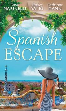 Spanish Escape : The Playboy of Puerto Banus / a Game of Vows / for the Sake of Their Son (the Alpha Brotherhood)