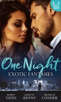 One Night: Exotic Fantasies : One Night in Paradise / Pirate Tycoon, Forbidden Baby / Prince Nadir's Secret Heir