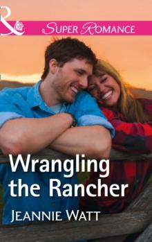 The Wrangling The Rancher