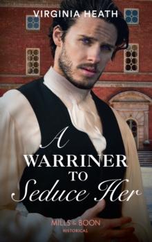 A Warriner To Seduce Her