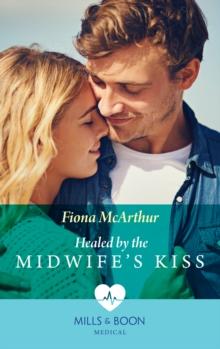 The Healed By The Midwife's Kiss