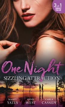 One Night: Sizzling Attraction : Married for Amari's Heir / Damaso Claims His Heir / Her Secret, His Duty