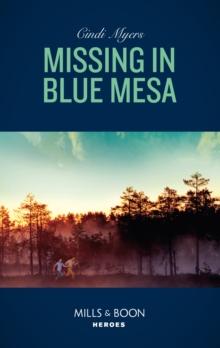 The Missing In Blue Mesa