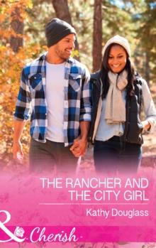 The Rancher And The City Girl