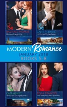 Modern Romance Collection: January Books 5 - 8 : Martinez's Pregnant Wife / His Merciless Marriage Bargain / the Innocent's One-Night Surrender / the Consequence She Cannot Deny