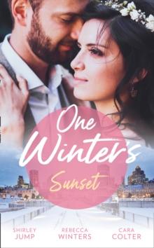 One Winter's Sunset : The Christmas Baby Surprise / Marry Me under the Mistletoe / Snowflakes and Silver Linings