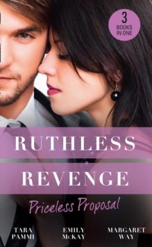 Ruthless Revenge: Priceless Proposal : The Sicilian's Surprise Wife / Secret Heiress, Secret Baby / Guardian to the Heiress