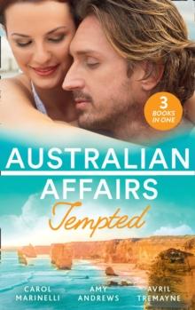 Australian Affairs: Tempted : Tempted by Dr. Morales (Bayside Hospital Heartbreakers!) / it Happened One Night Shift / from Fling to Forever