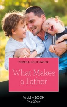 What Makes A Father