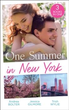 One Summer In New York : Her New York Billionaire / Unveiling the Bridesmaid / Her Man in Manhattan