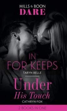 In For Keeps / Under His Touch : In for Keeps (Tropical Heat) / Under His Touch