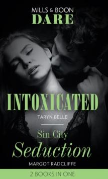 Intoxicated / Sin City Seduction : Intoxicated (Tropical Heat) / Sin City Seduction