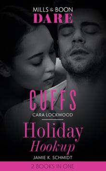 Cuffs / Holiday Hookup : Cuffs / Holiday Hookup