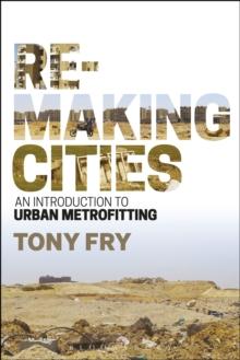 Remaking Cities : An Introduction to Urban Metrofitting