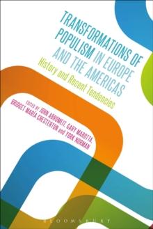 Transformations of Populism in Europe and the Americas : History and Recent Tendencies