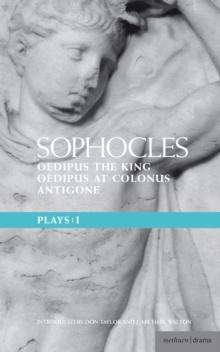 Sophocles Plays: 1 : Oedipus the King; Oedipus at Colonnus; Antigone