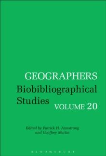 Geographers : Biobibliographical Studies, Volume 20